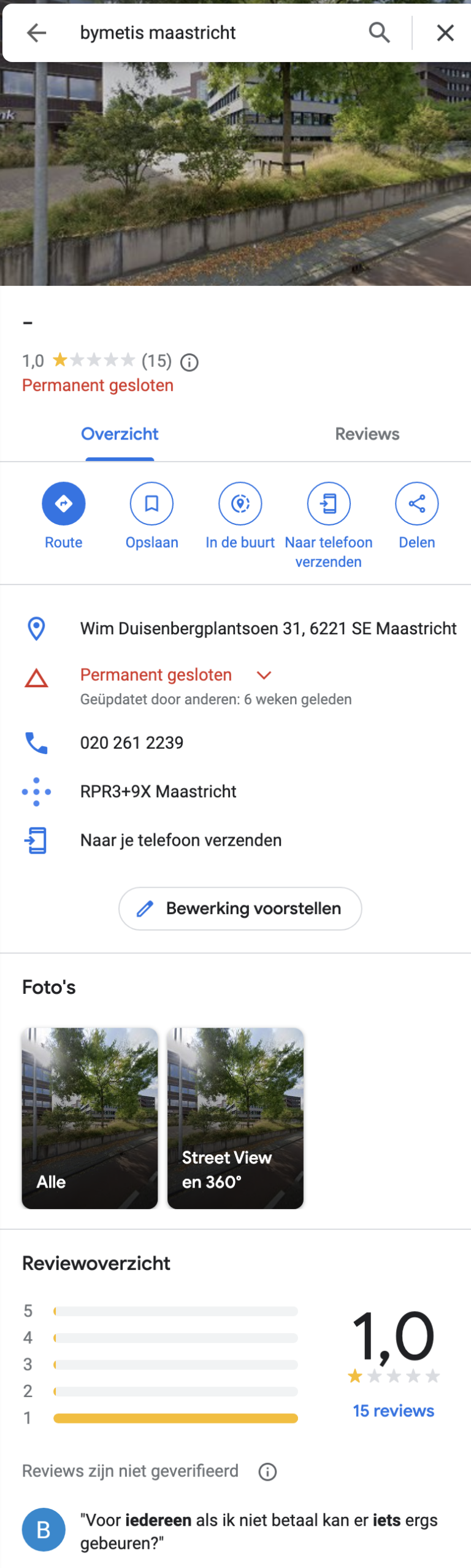 Bymetis volgens Google resultaat gesloten en een reviewscore van 1,0 op basis van 15 1 ster reviews
